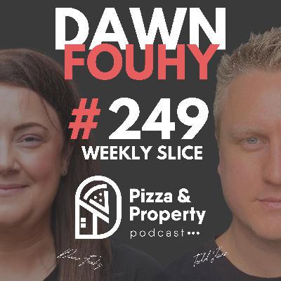 Weekly Slice 249: 📖 Top 16 Areas from $450k - with Dawn Fouhy & Todd Sloan