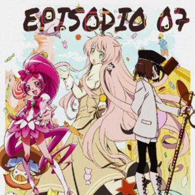 Episodio 07a: Jinrui wa Suitai Shimashita/Kyosougiga/Heartcatch PrettyCure