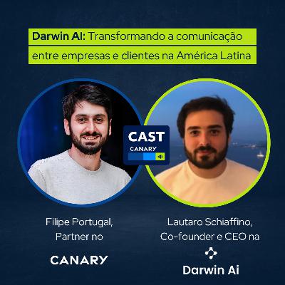 Darwin AI: Transformando a comunicação entre empresas e clientes na América Latina, com Lautaro Schiaffino Darwin AI: Transformando a comunicação entre empresas e clientes na América Latina, com Lautaro Schiaffino