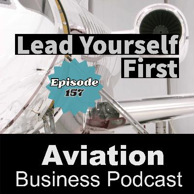 Episode 157: Lead Yourself First
