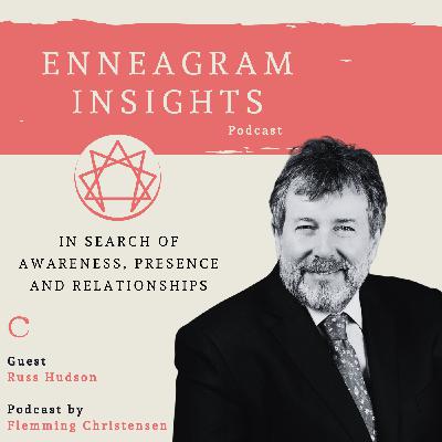 #63 Unlocking Creativity Through The Enneagram with Russ Hudson #63 Unlocking Creativity Through The Enneagram with Russ Hudson