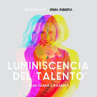 Del diseño al propósito: el embarazo gemelar de alto riesgo que cambió mi identidad | La luminiscencia de Irma Ribera, co-fundadora de Planifica y Vencerás | Episodio 67