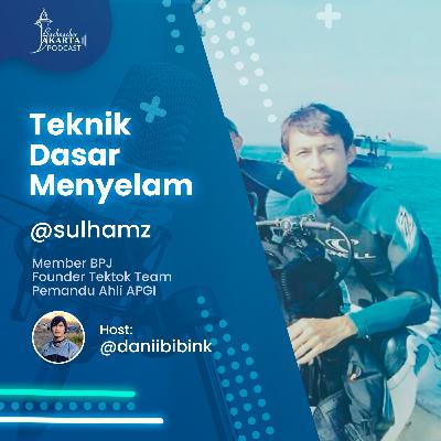 Pod #11 BPJ Podcast - Sulham : Teknik Dasar Menyelam