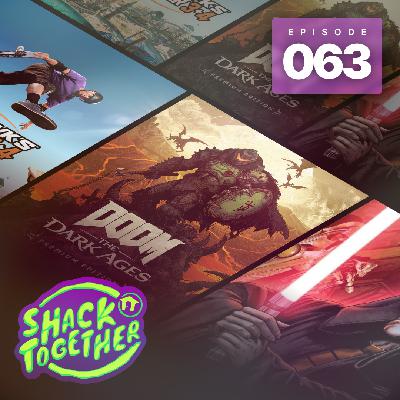 Shack Together 063 - Doom: The Dark Ages Review, Tony Hawk 3+4 Preview, feat. David Craddock Shack Together 063 - Doom: The Dark Ages Review, Tony Hawk 3+4 Preview, feat. David Craddock
