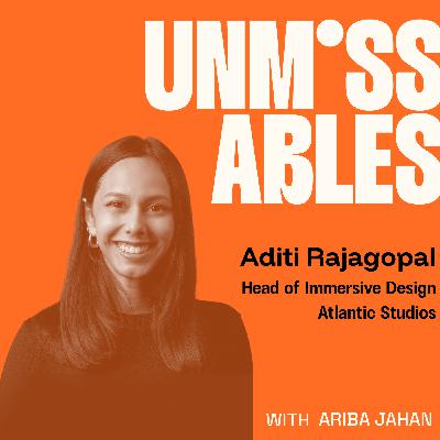 Making the Invisible Interactive: Immersive Storytelling with Aditi Rajagopal