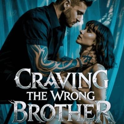 Craving The Wrong Brother Chapter 1 A Hot Nerd | Sloane Mercer and Knox Hartley | Dark Romance