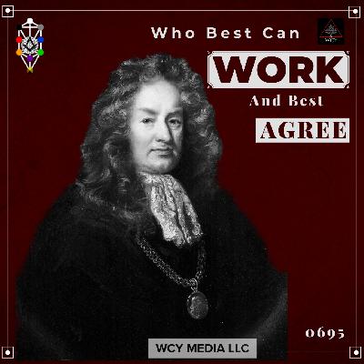 Whence Came You? - 0695 - Who Best Can Work and Best Agree Whence Came You? - 0695 - Who Best Can Work and Best Agree