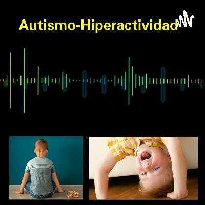 Autismo-Hiperactividad