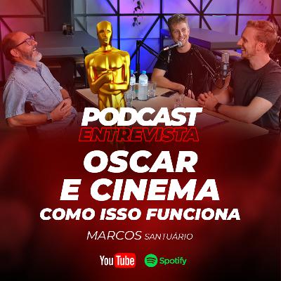 CINEMA, FESTIVAL DE GRAMADO E OSCAR com Dr. Marcos Santuário