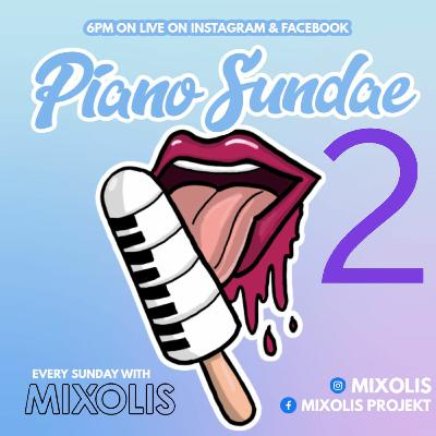 PIANO SUNDAE 2 Facebook & Instagram Live 10 05 2020 AMAPIANO MIX
