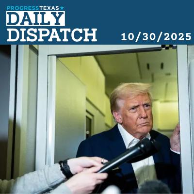 Daily Dispatch 10/30/25: Trump SNAP Cut Borders On Human Rights Violation, And More Daily Dispatch 10/30/25: Trump SNAP Cut Borders On Human Rights Violation, And More