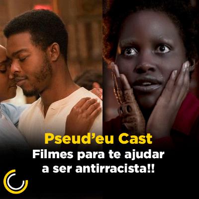 Filmes para te ajudar a ser antirracista
