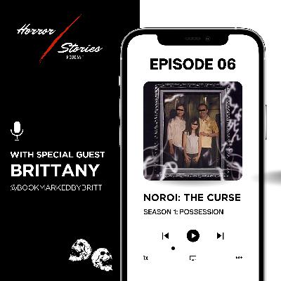 Episode 6: Noroi (with Brittany @bookmarkedbybritt) Episode 6: Noroi (with Brittany @bookmarkedbybritt)