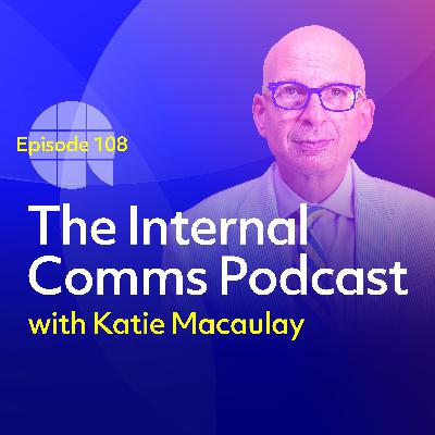 Episode 108 – Seth Godin rewrites the rules of internal communication
