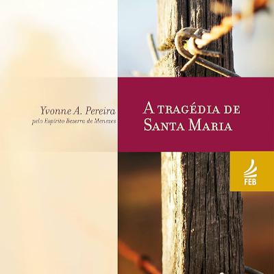 A Tragédia de Santa Maria