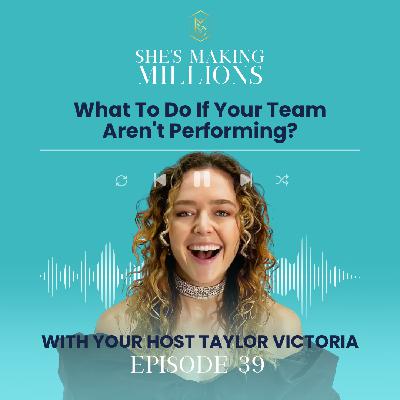 Episode 39 What To Do If Your Team Aren't Performing