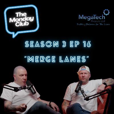 Season 3 Episode 16 - Merge Lanes