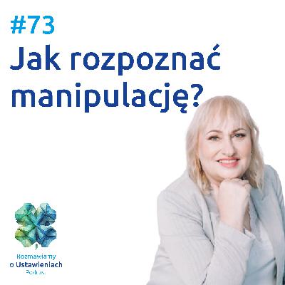 #73 Jak rozpoznać manipulację?