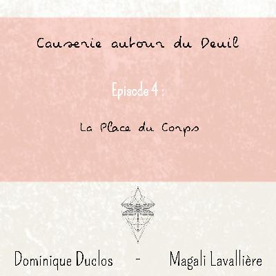 4. La Place Du  Corps Dans Le Deuil