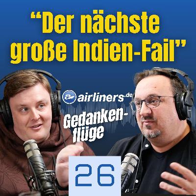 Indigo-Drama, Lufthansa verkauft 747 und ein absurder BER-Vorschlag