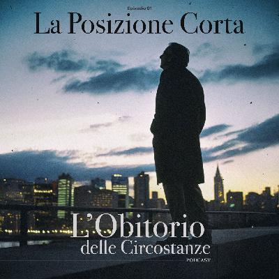 La Posizione Corta