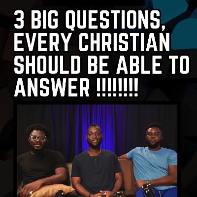 "Defend Your Views Special: 3 Big Questions Christians Need to Answer"
