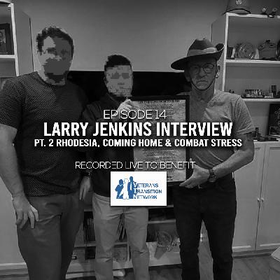 Episode 14: Interview with Larry Jenkins Pt. 2