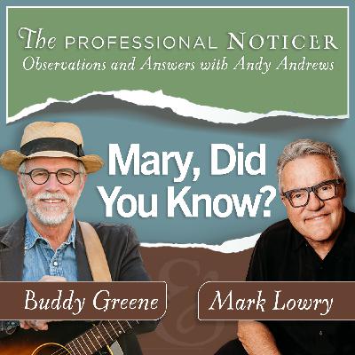 Mary Did You Know? With Buddy Greene and Mark Lowry Mary Did You Know? With Buddy Greene and Mark Lowry
