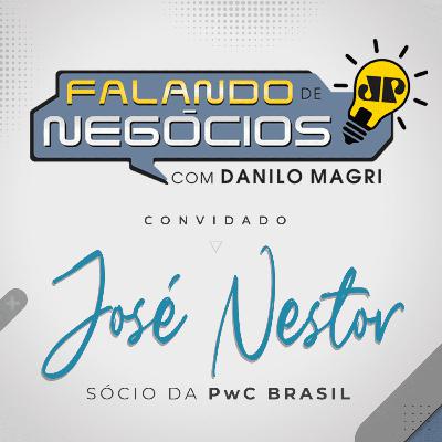 Falando de Negócios com José Nestor, Sócio da PwC Brasil Falando de Negócios com José Nestor, Sócio da PwC Brasil