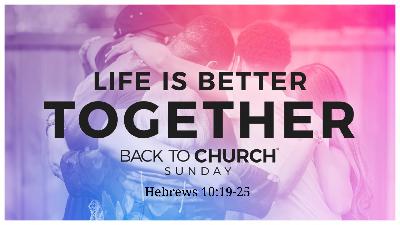 Life is Better Together - Video Life is Better Together - Video