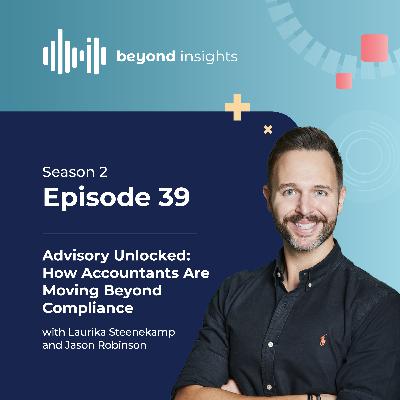 Advisory Unlocked: How Accountants Are Moving Beyond Compliance