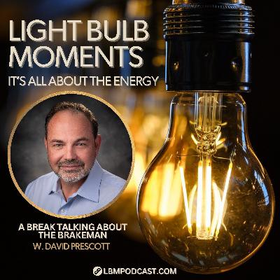 W. David Prescott: A Break Talking About the Brakeman