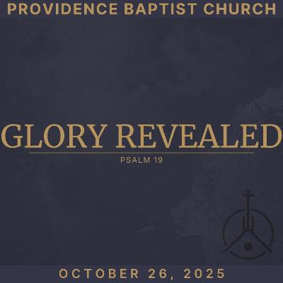 Glory Revealed - October 26th, 2025