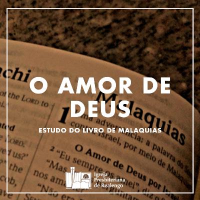 O Amor De Deus - Ml.1:2-5
