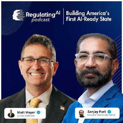 Governor Matt Meyer on Building America’s First AI-Ready State | RegulatingAI Podcast
