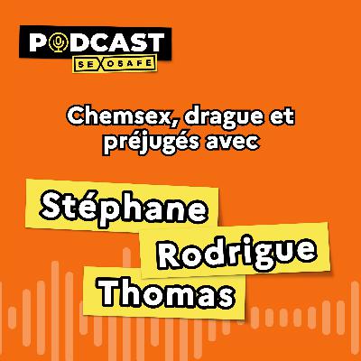 Stéphane, Rodrigue et Thomas