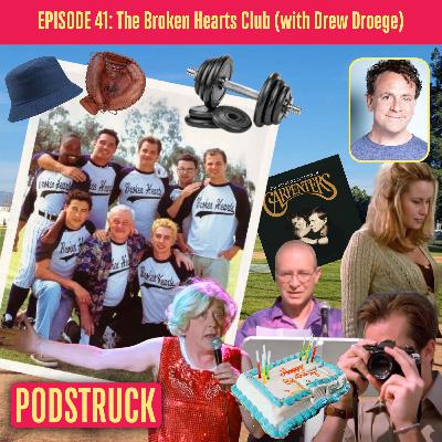 The Broken Hearts Club: Bottoms Of The Ninth (with Drew Droege)