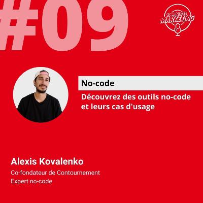 EP#09 no-code - Alexis Kovalenko