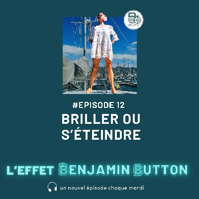 Briller ou s'éteindre