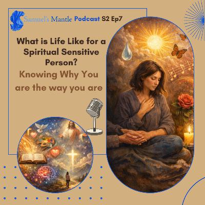 What is Life Like for a Spiritual Sensitive Person? — Knowing Why You Are the Way You Are What is Life Like for a Spiritual Sensitive Person? — Knowing Why You Are the Way You Are