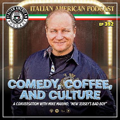 IAP 392 Comedy, Coffee, and Culture: A Conversation with Mike Marino, "New Jersey's Bad Boy"