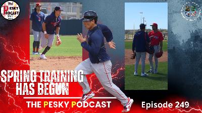 The Pesky Podcast Red Sox Spring Training Began