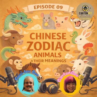 EP.9 - Chinese Zodiac Animals and Their Meanings