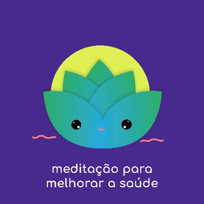 Meditação para melhorar a saúde
