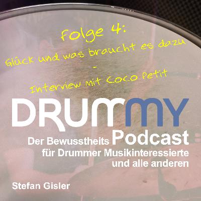 #4 Glück und was braucht es dazu - Interview mit Coco Petit