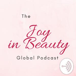 Introducing the Joy in Beauty podcast