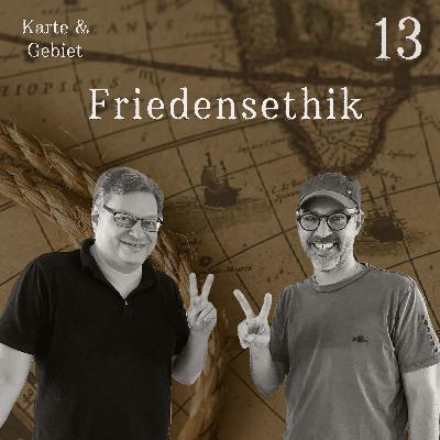 Friedensethik - Folge 13
