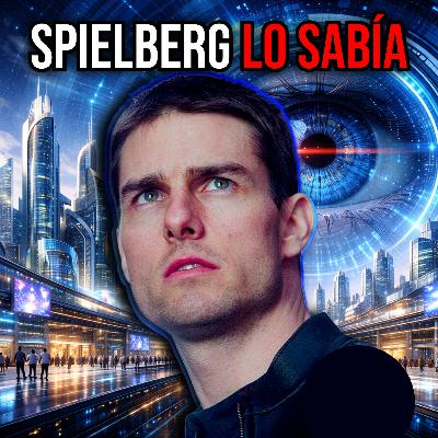 MINORITY REPORT: La Profecía de Spielberg Sobre La Vigilancia