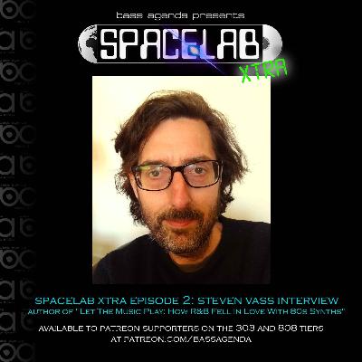 Spacelab Xtra with Steven Vass interview