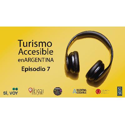 TURISMO ACCESIBLE EN ARGENTINA EPISODIO 7 - NEUQUÉN: NATURALEZA, CULTURA Y ARTE